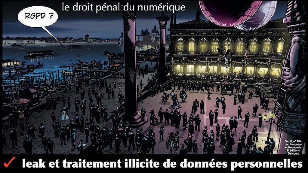370 LEAK PENAL pour RSSI © Ledieu-Avocats technique droit numérique BLOG BD 30-12-2021.128