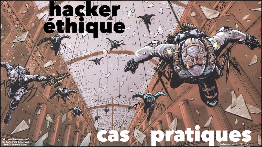 #395 HACKER ? ETHIQUE ? conférence OSSIR 10 mai 2022 © Ledieu-Avocats 09-05-2022.043