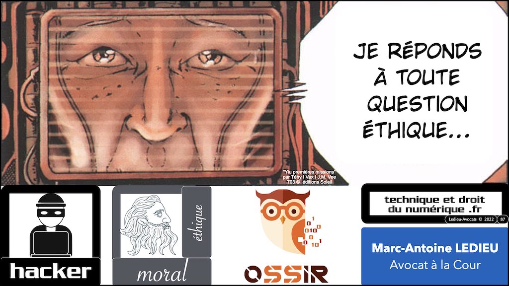 #395 HACKER ? ETHIQUE ? conférence OSSIR 10 mai 2022 © Ledieu-Avocats 09-05-2022.087