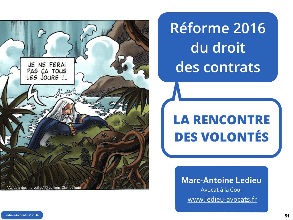 rencontre volonté code civil reforme contrat 2016 Ledieu avocat
