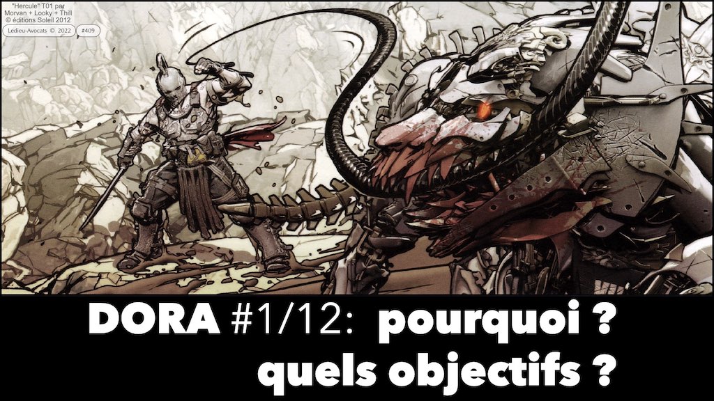 #409 DORA projet 1/12 Pourquoi DORA ? Objectif : la résilience opérationnelle © Ledieu-Avocats