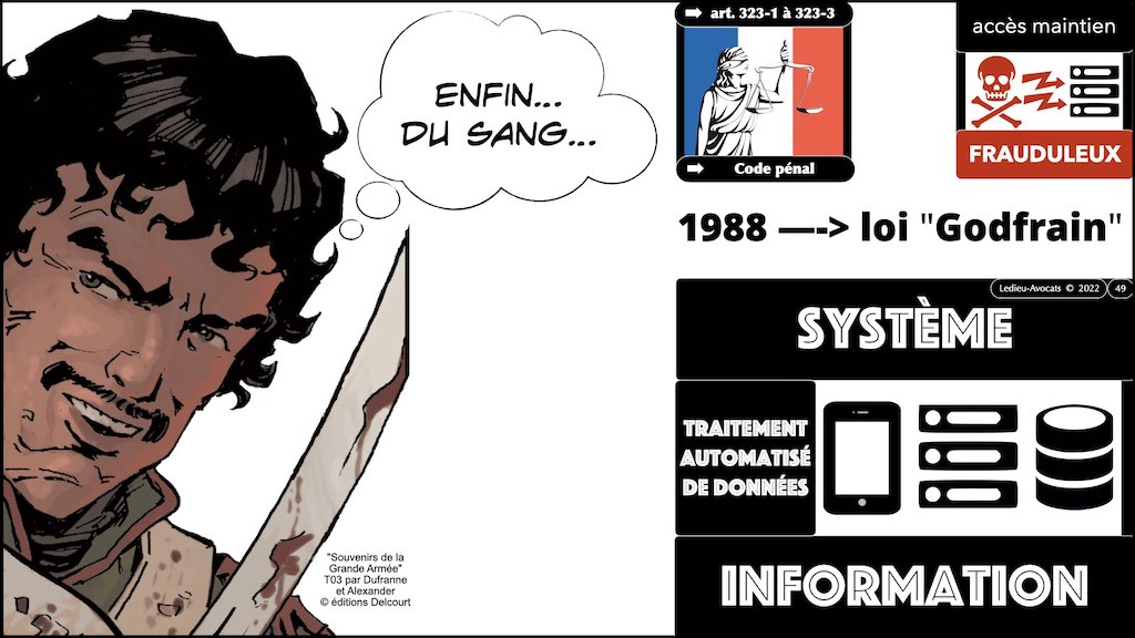 #002 accès maintien frauduleux légitime défense action offensive HACKER ETHIQUE ? © Ledieu-Avocats 25-10-2022.049