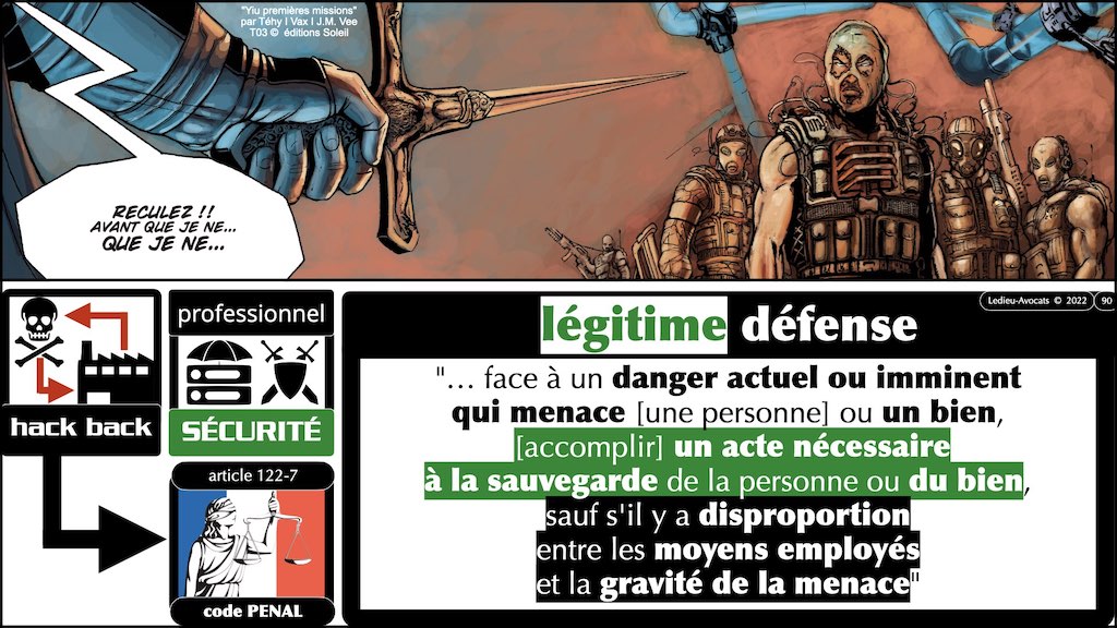 #002 accès maintien frauduleux légitime défense action offensive HACKER ETHIQUE ? © Ledieu-Avocats 25-10-2022.090