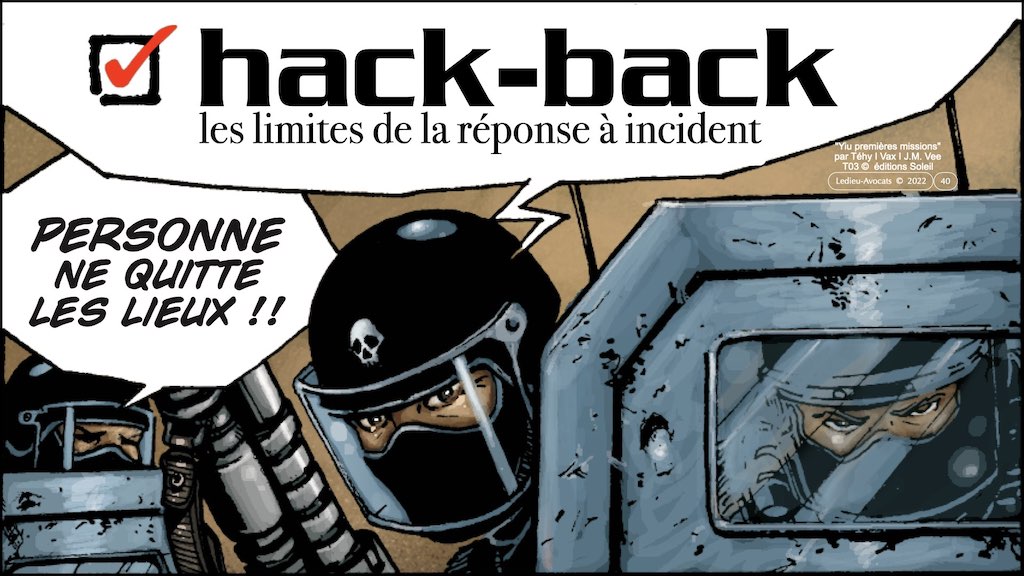#422 UNLOCK 5 novembre 2022 accès maintien frauduleux légitime défense action offensive © Ledieu-Avocats 05-11-2022.040