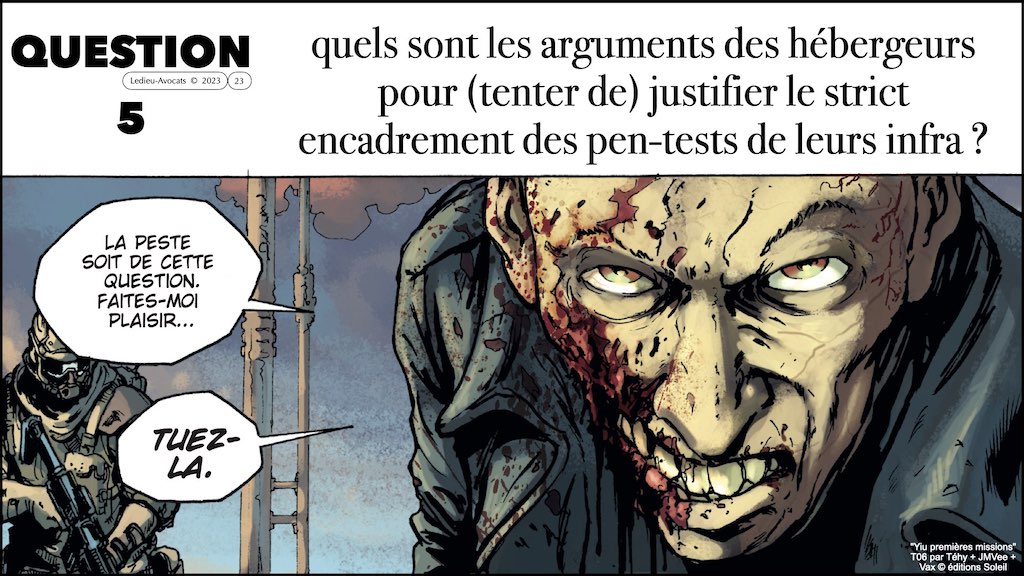 QUELS SONT LES ARGUMENTS DES HEBERGEURS POUR (TENTER DE) JUSTIFIER LE STRICT ENCADREMENT DES PEN-TESTS DE LEURS INFRA ? avez-vous le droit de pen-tester l’hébergeur de votre client © Ledieu-Avocats