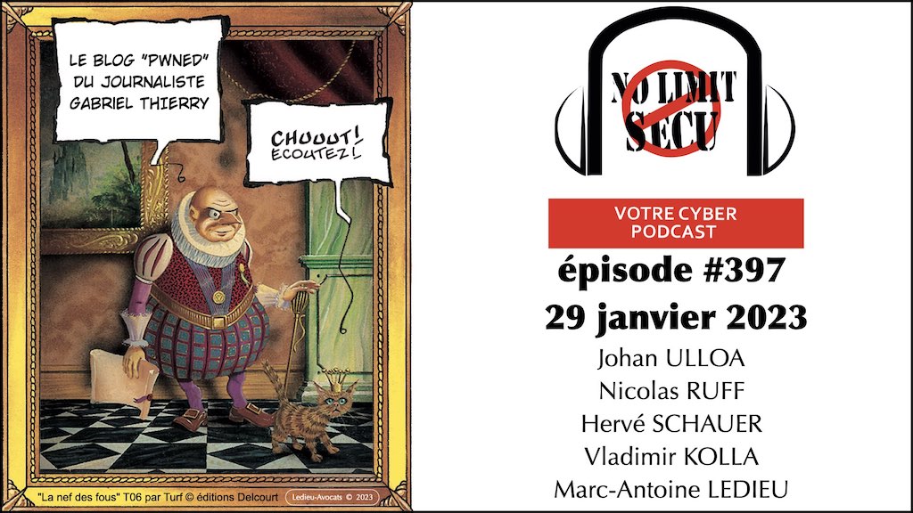 podcast NLS NoLimitSecu #397 PWNED Gabriel THIERRY 29 janvier 2023 © Ledieu-Avocats 2023