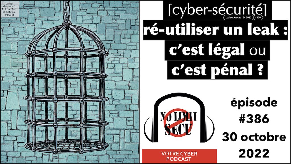 PODCAST NoLimitSecu réutiliser un leak, c'est légal ou c'est pénal © Ledieu-Avocats