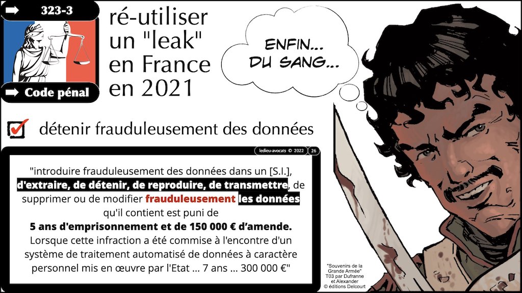 "ré-utiliser" un leak en France : le délit visé précisément par l'article 323-3 du Code pénal