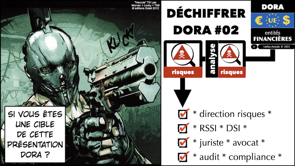 les professionnel(le)s cibles de cette présentation déchiffrer DORA #02 risque et analyse de risques© Ledieu-Avocats 2023