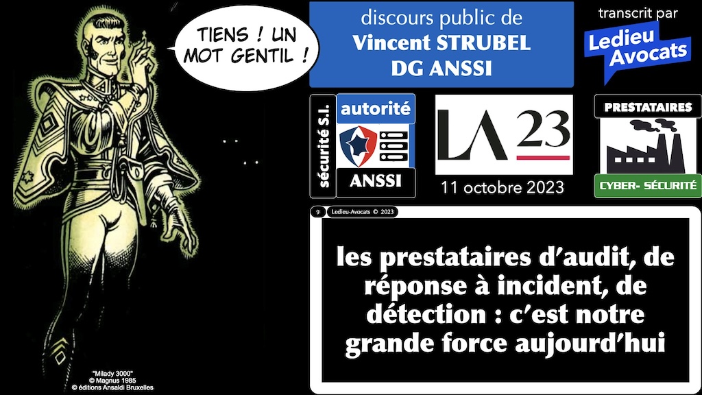 les prestataires, grande force de l'écosystème de la cyber sécurité dixit l'ANSSI NISv2 le discours public de Vincent Strubel DG ANSSI 11 octobre 2023 Les Assises © Ledieu-Avocats 2023