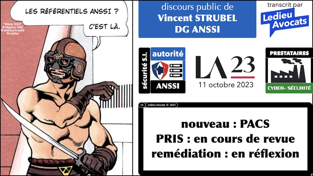 les normes de l'ANSSI : quelles nouvelles ? NISv2 le discours public de Vincent Strubel DG ANSSI 11 octobre 2023 Les Assises © Ledieu-Avocats 2023