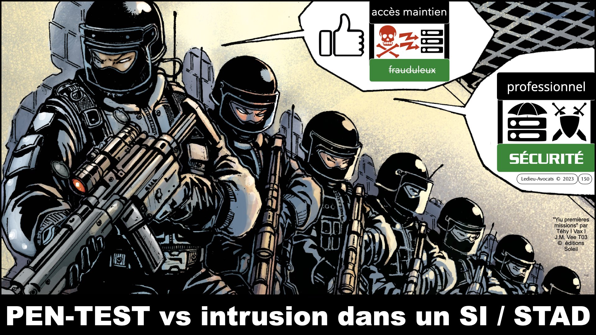 #520 M2 droit du numérique le DROIT de la violence numérique accès maintien frauduleux légitime défense action offensive © Ledieu-Avocats 22-11-2023.150