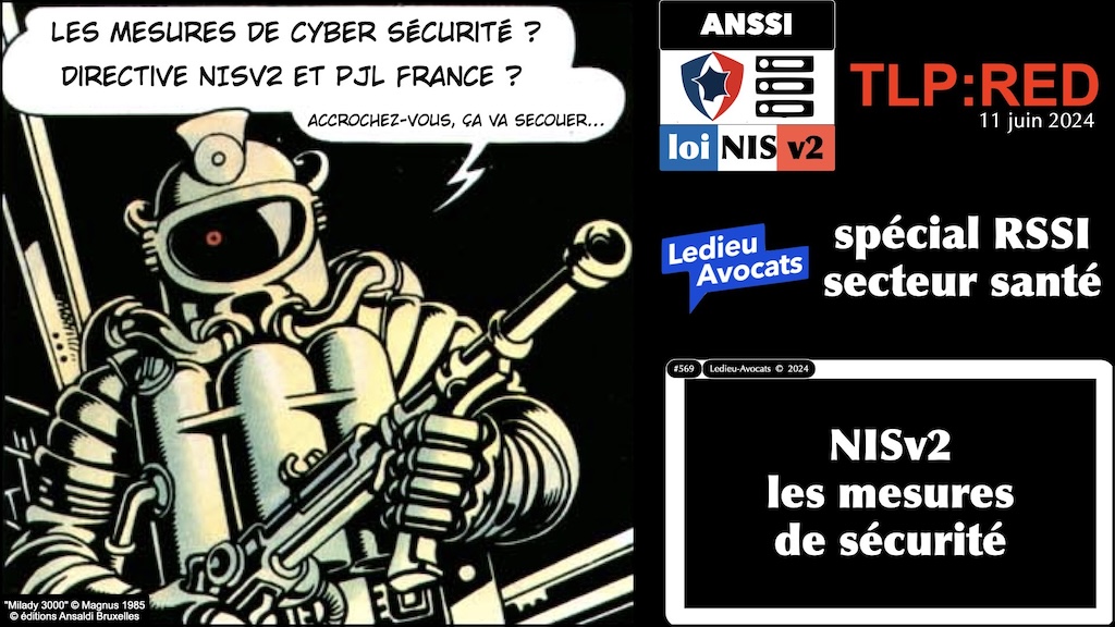 NISv2 spécial RSSI secteur santé : quelles mesures de sécurité ? conférence TLP RED [11 juin 2024] © Ledieu-Avocats juin 2024