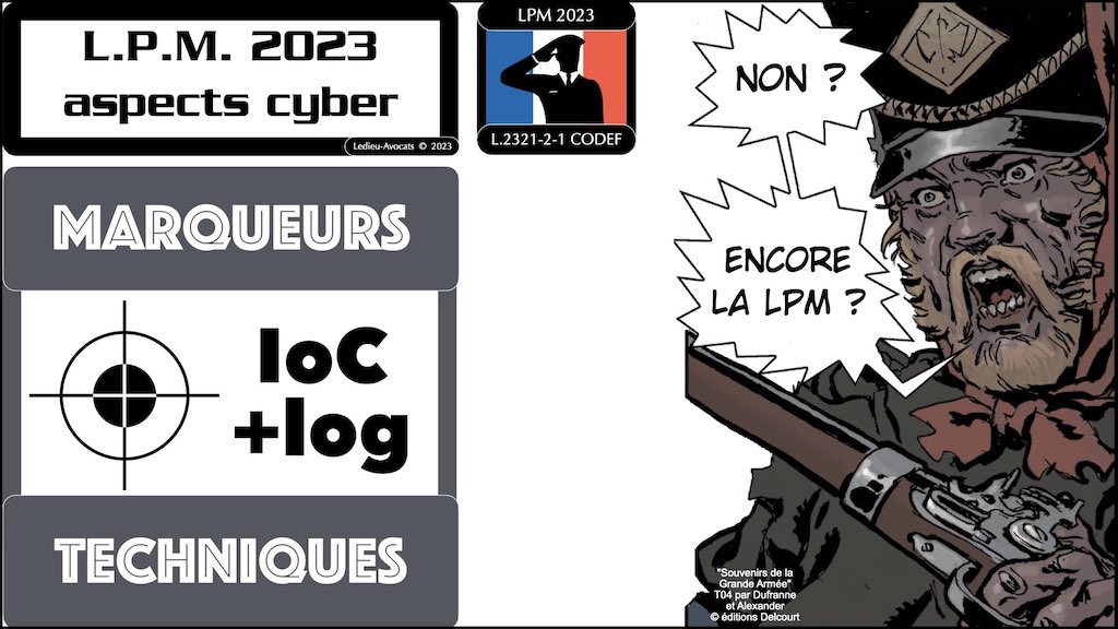 DISPOSITIFS METTANT EN ŒUVRE DES MARQUEURS TECHNIQUES ET DISPOSITIFS PERMETTANT LE RECUEIL DE DONNEES - LPM 2023-703 du 1er aout 2023 aspects cyber [2 aout 2023] par article © Ledieu-Avocats 2023
