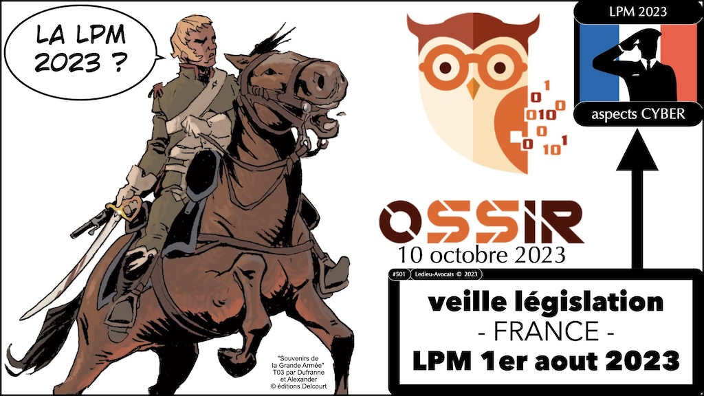 LPM 2023 aspects cyber expliquée aux pro de l'OSSIR (merci l'ANSSI) veille législation OSSIR 10 octobre 2023 © Ledieu-Avocats