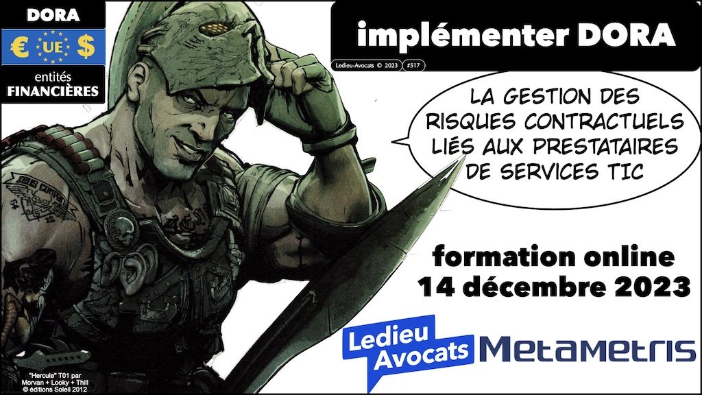 IMPLÉMENTER DORA - formation pour professionnel(le)s : la gestion des risques contractuels liés aux prestataires de services TIC Metametris © Ledieu-Avocats 2023