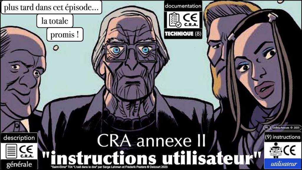 #616 CRA documentation technique ? instructions utilisateur ? auto-évaluation documentée de conformité ? Cyber Resilience Act #08 © Ledieu-Avocats 2025.045