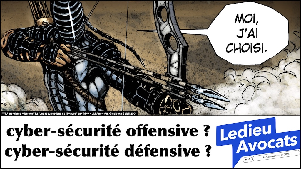#648 cybersécurité offensive ou défensive CYBERSUP 1er juillet 2025 © Ledieu-Avocats.013