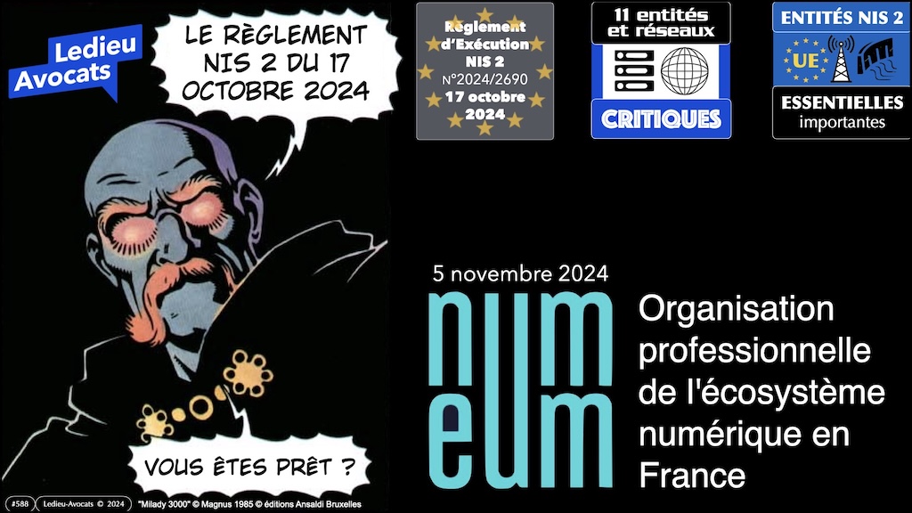 #588 NIS2 entités et réseaux critiques Règlement d'EXécution 2024-2690 du 17 octobre 2024 NUMEUM © Ledieu-Avocats.002
