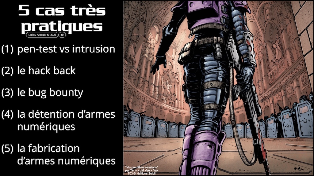 #621 cyber-offensive cyber-défensive ? Qu'est-ce qui est légal en France ? CLUSIF 28 mars 2025 © Ledieu-Avocats.040