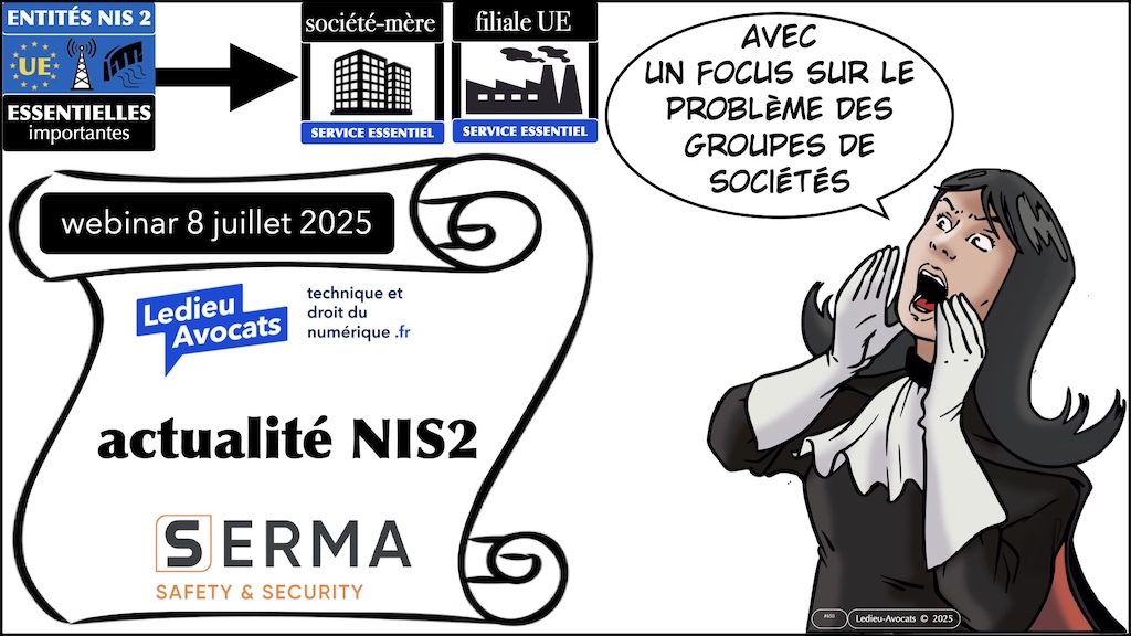NIS2 actualité juillet 2025 webinar SERMA Safety & Security Ledieu-Avocats [8 juillet 2025] © Ledieu-Avocats