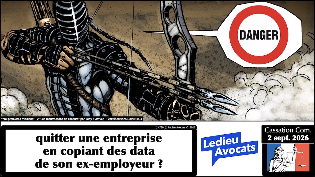 #788 UNLOCK 2026 RUMP data de mon ex-employeur je peux les copier et partir avec ? Cour de Cassation 2 septembre 2026 © Ledieu-Avocats 09-10-2026.002